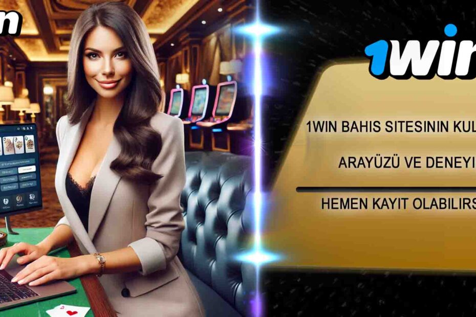 1win bahis sitesinin kullanıcı arayüzü ve deneyimi