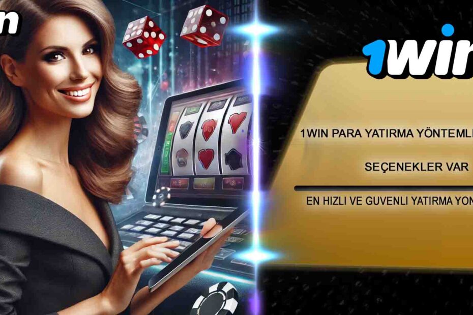 1win Para Yatırma Yöntemleri