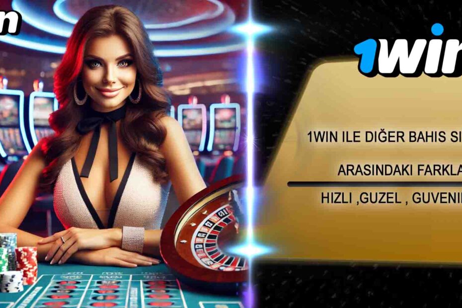 1win ile diğer bahis siteleri arasındaki farklar