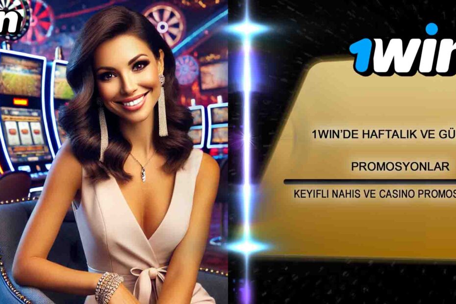 1win Haftalık ve Günlük Promosyonlar