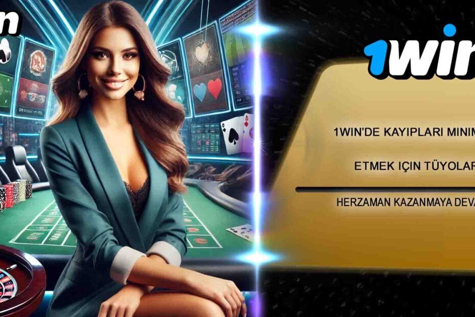 1win Kayıpları